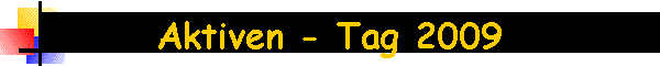 Aktiven - Tag 2009