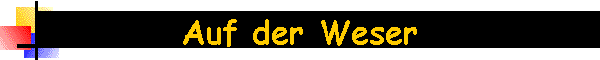 Auf der Weser