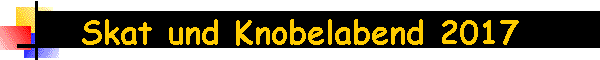 Skat und Knobelabend 2017