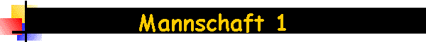 Mannschaft 1