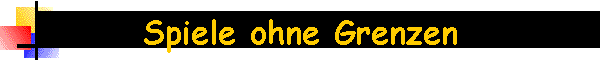 Spiele ohne Grenzen